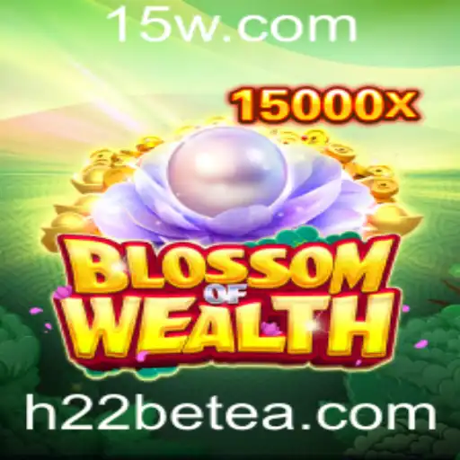 BlossomofWealth: Desvendando o Universo do Jogo com H22bet
